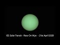 ISS Solar Transit from Ross On Wye, Herefordshire