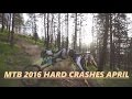 MTB Hard crashes 2016 April