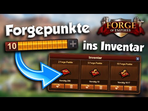 Forge of Empires -- Wie man Forgepunkte ins Inventar einlagert!