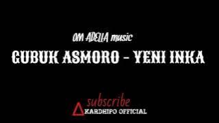 YENI INKA - GUBUK ASMORO BERSAMA OM ADELLA MUSIC