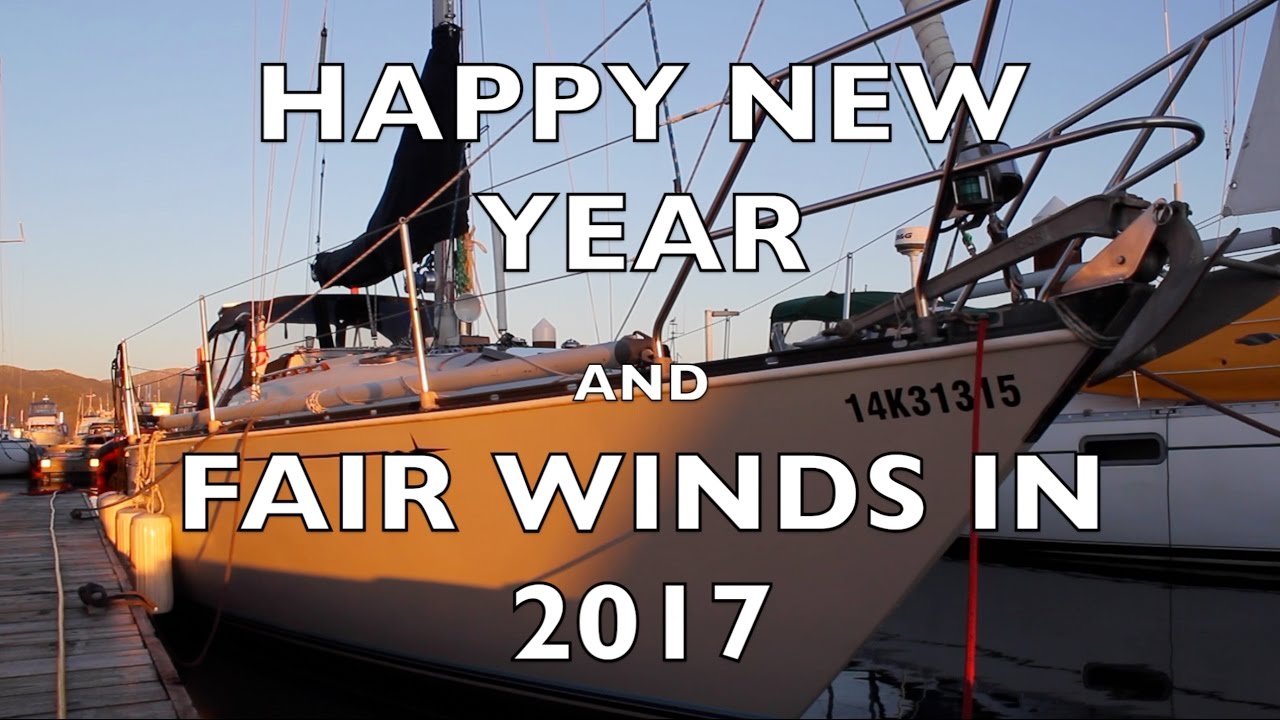 Life is Like Sailing – Happy New Year and Fair Winds in 2017