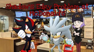 Shadows Edgy Problem At Mcdonalds