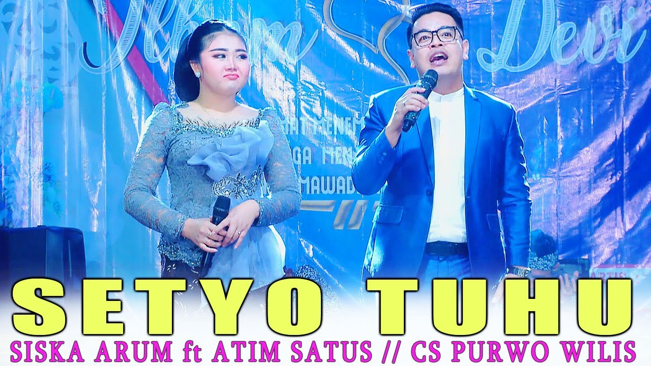 SETYO TUHU // SISKA ARUM ft ATIM SATUS // SHAKA TREND MUSIC // ARIS AUDIO
