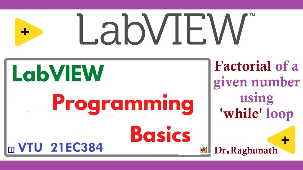  Factorial Of A Given Number Using while loop In LabViEW YouTube
