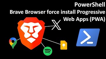 PowerShell: Brave Browser force install Progressive Web Apps (PWA)
