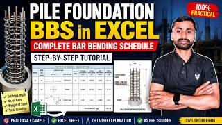 Practical BBS for Pile Foundation | Complete Bar Bending Schedule in Excel | Step-by-Step Tutorial