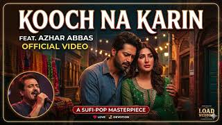 Kooch Na Karin | Load Wedding | Fahad Mustafa &amp; Mehwish Hayat | Azhar Abbas. love song