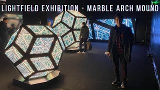 Lightfield Exhibition at Marble Arch Mound, London