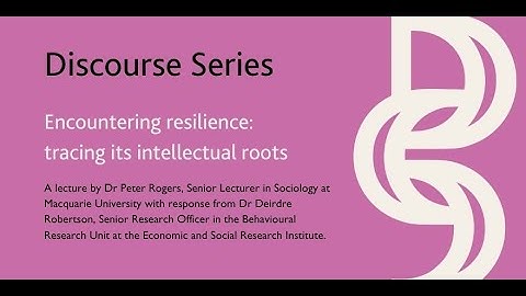 Discourse Series | Encountering resilience: tracing its intellectual roots