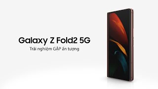 Samsung Galaxy Z Fold2 5G: Trải nghiệm GẬP ấn tượng | Samsung