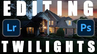 How to Edit Twilight Photos for Real Estate Photography