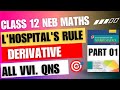 NEB Class 12 L' hospital's rule - derivatives Maths | Part-1