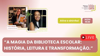 'A magia da biblioteca escolar: história, leitura e transformação. ' 'A magia da biblioteca escolar: história, leitura e transformação. '