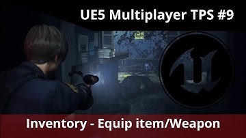 UE5 Multiplayer TPS tutorial #9 - Equip weapon or Item from inventory