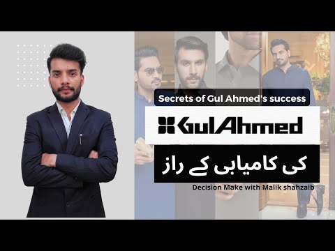 The secret of Gul Ahmed's industry success .Malik shahzaib