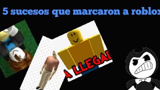 5 Cosas Que Marcaron A Roblox
