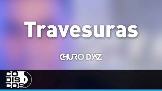 Travesuras, Churo Diaz y Elías Mendoza - Audio chords