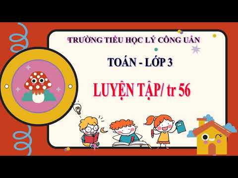 Video Lớp 3 - Môn: Toán - Bài: LUYỆN TẬP (Thứ 6, ngày... - YouTube