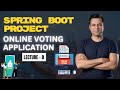 Spring Boot Project ( Online Voting Application ) || Lecture 08