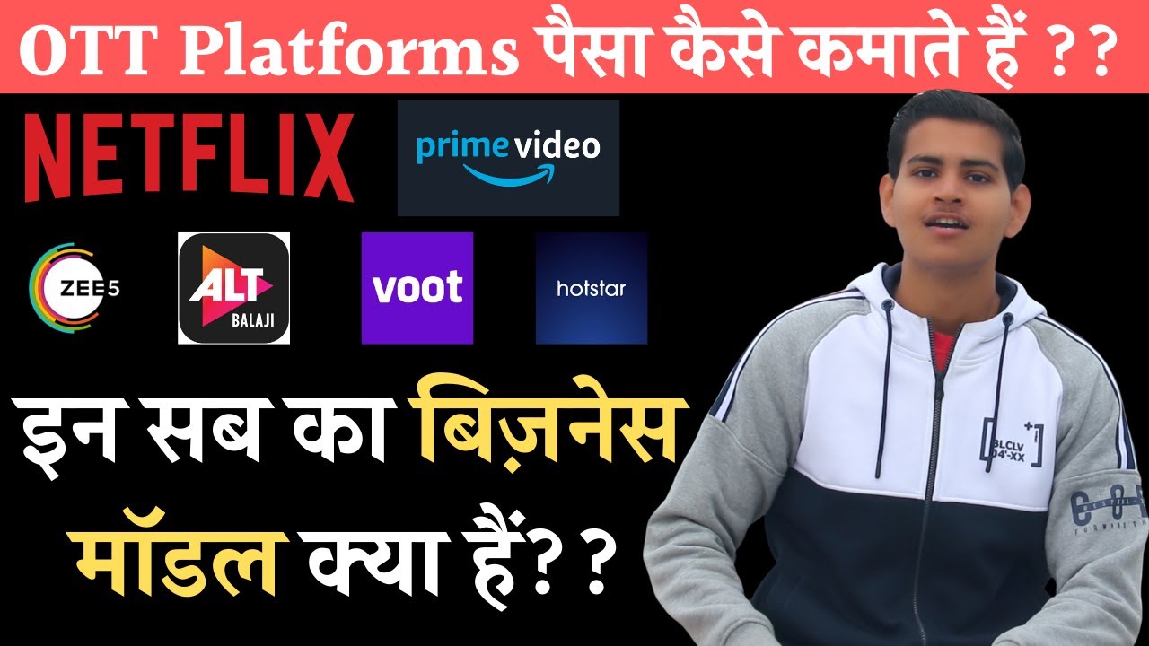 How OTT Platforms Earns Money Netflix, Amazon Prime, Hotstar & Major