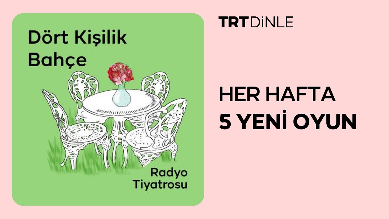 Radyo Tiyatrosu: Dört Kişilik Bahçe | Aile