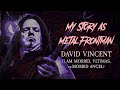 Capture de la vidéo My Story As Metal Frontman #57: David Vincent (I Am Morbid / Vltimas, Ex- Morbid Angel)