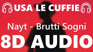 🎧 Nayt - Brutti Sogni - 8D AUDIO 🎧