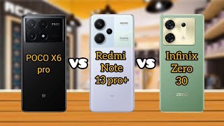 #Technology school, Infinix zero 30 vs Redmi note13 pro plus vs Poco X6 pro