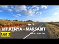 Other side of kenya you rarely see  discover marsabit kenya  mt kenya circuit road trip part 3