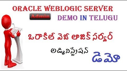 Oracle WebLogic Server admin Demo in Telugu VLR Training 9059868766 - web logic Admin training