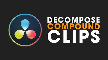 How to Split Compound Clips in DaVinci Resolve