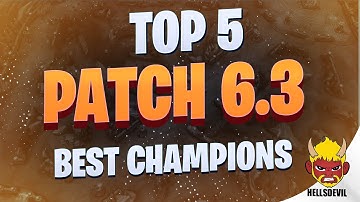 WILD RIFT | The 5 BEST Champions of Patch 6.3!
