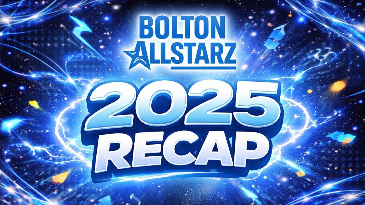 Bolton Allstarz 2025 recap 🤩🥳