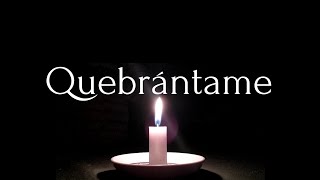 Video thumbnail of "Averly Morillo - Quebrántame  (Letra)"