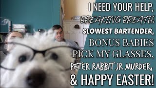 VLOG | Happy Easter! Car mukbang! Picking out glasses! And the time Sophia ended Peter Rabbit...