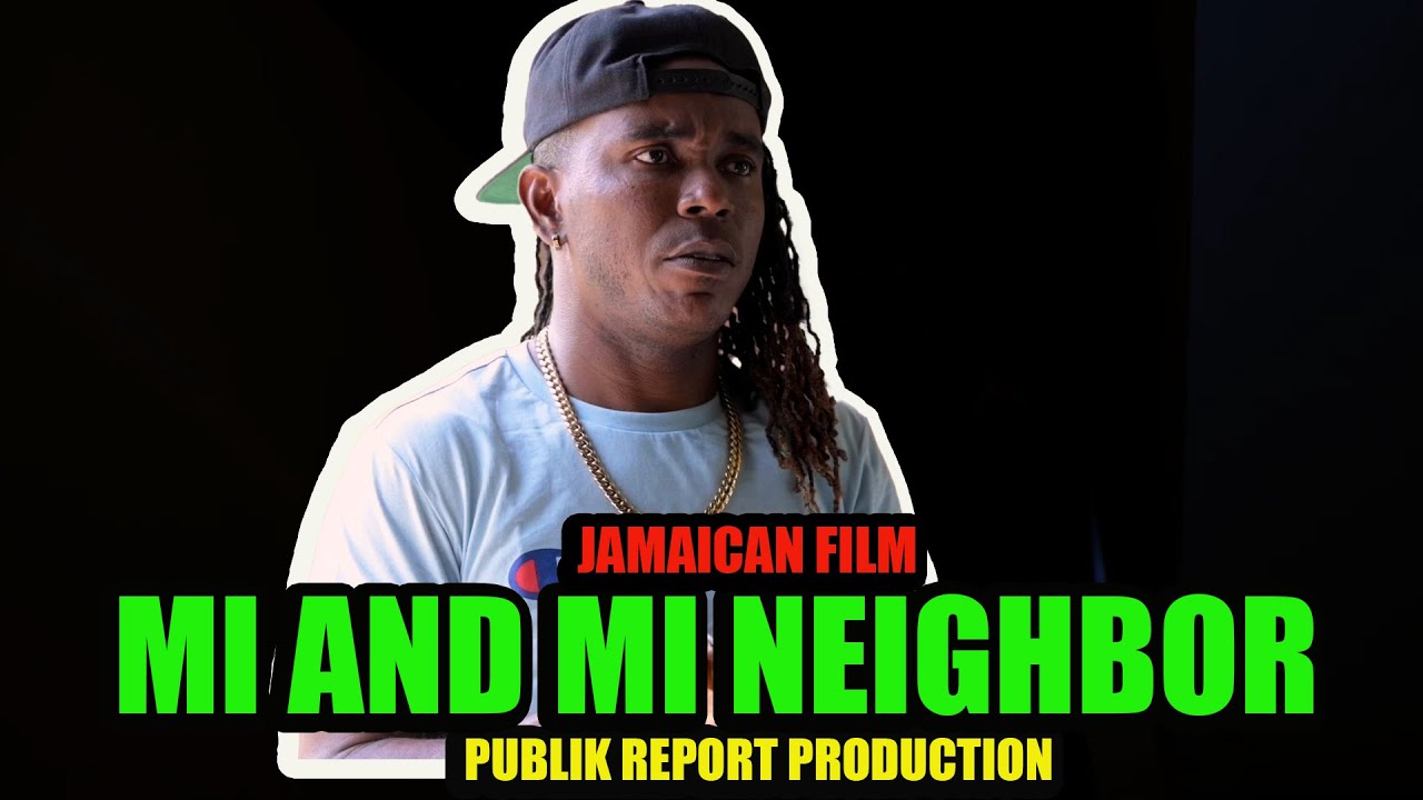 MI & MI NEIGHBOUR/ JAMAICAN/DRAMA/ COMEDY/ PUBLIK
