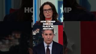 How Trump sees his place in history