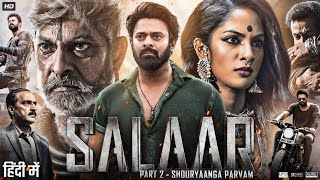 Salaar 2 Full Movie Hindi Dubbed | Prabhas | Jagapathi Babu | Shruti Haasan | Facts&Story Explained 