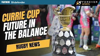 CURRIE CUP TO BE CANCELLED? Rugby News