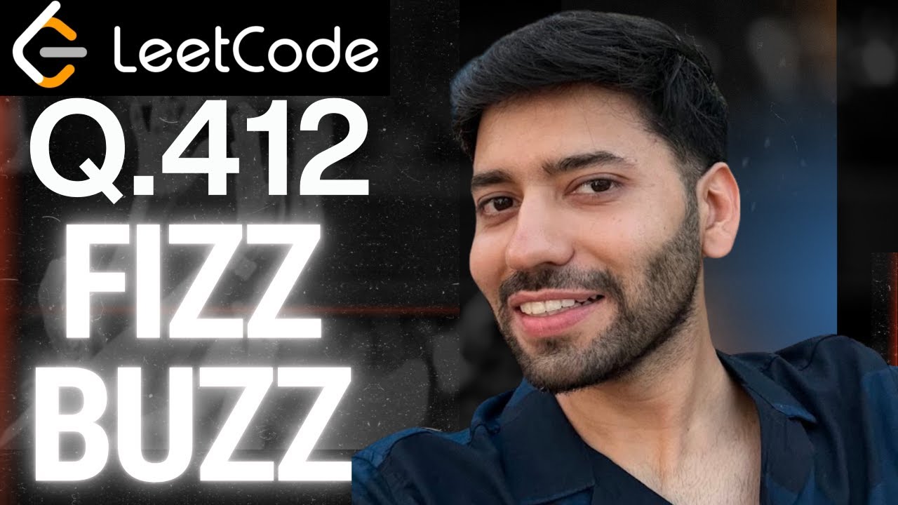 Leetcode 412 – Fizz Buzz Explained | Crack Your First Coding Interview ...