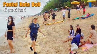 Suasana Pantai Kuta Bali Pagi Hari - Walking Holiday 4K video