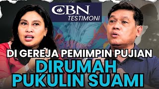 Download Lagu DI GEREJA PEMIMPIN PUJIAN! DI RUMAH PUKULIN SUAMI? | CBN Testimoni MP3 Download Lagu DI GEREJA PEMIMPIN PUJIAN! DI RUMAH PUKULIN SUAMI? | CBN Testimoni MP3