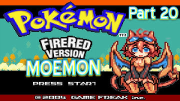 Pokemon Moemon FireRed Part 20: Alexa The Nightmare Trainer