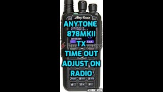 Anytone 878MKII - TX -Timeout adjust