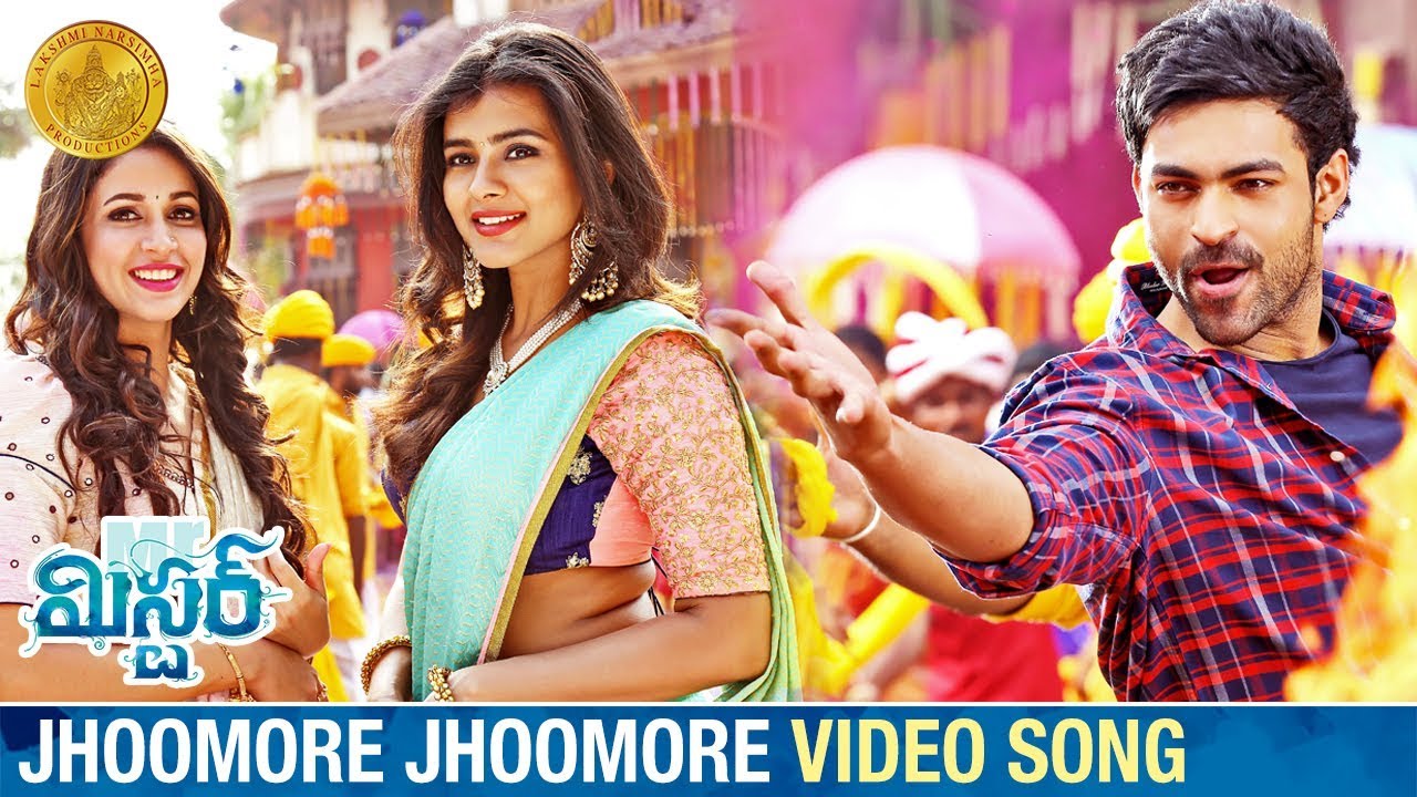 Mister Telugu Movie Songs Jhoomore Jhoomore Full Video Song Varun Tej Hebah Lavanya