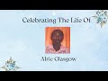 Celebrating The Life Of Alric Glasgow