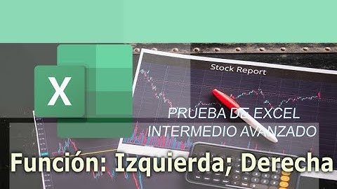 Funciones izquierda y Derecha en Excel