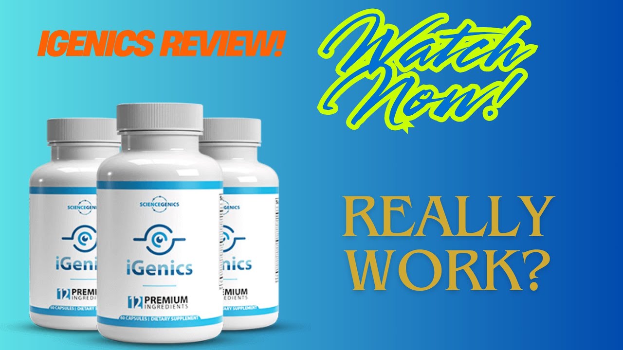 IGENICS I ✅💢👁️IT WORKS?👁️💢 ✅I IGENICS REVIEWS I IGENICS VISION REVIEW I IS IGENICS GOOD