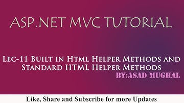 Lec-11 Built in Html Helper Methods and Standard HTML Helpers in ASP.NET MVC| ASP.NET MVC Tutorial