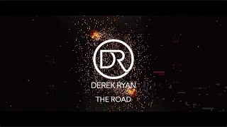 Video thumbnail of "Derek Ryan - The Road (Celebrating 10 Years  On The Road )"